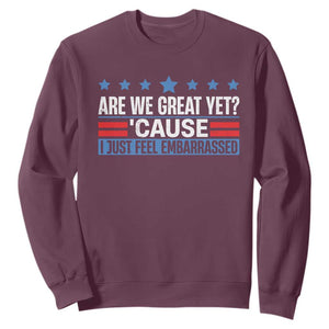 Funny Are We Great Yet Cause I Just Feel Embarrassed Sweatshirt Vintage Star TS11 Maroon Print Your Wear