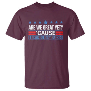 Funny Are We Great Yet Cause I Just Feel Embarrassed T Shirt Vintage Star TS11 Maroon Print Your Wear