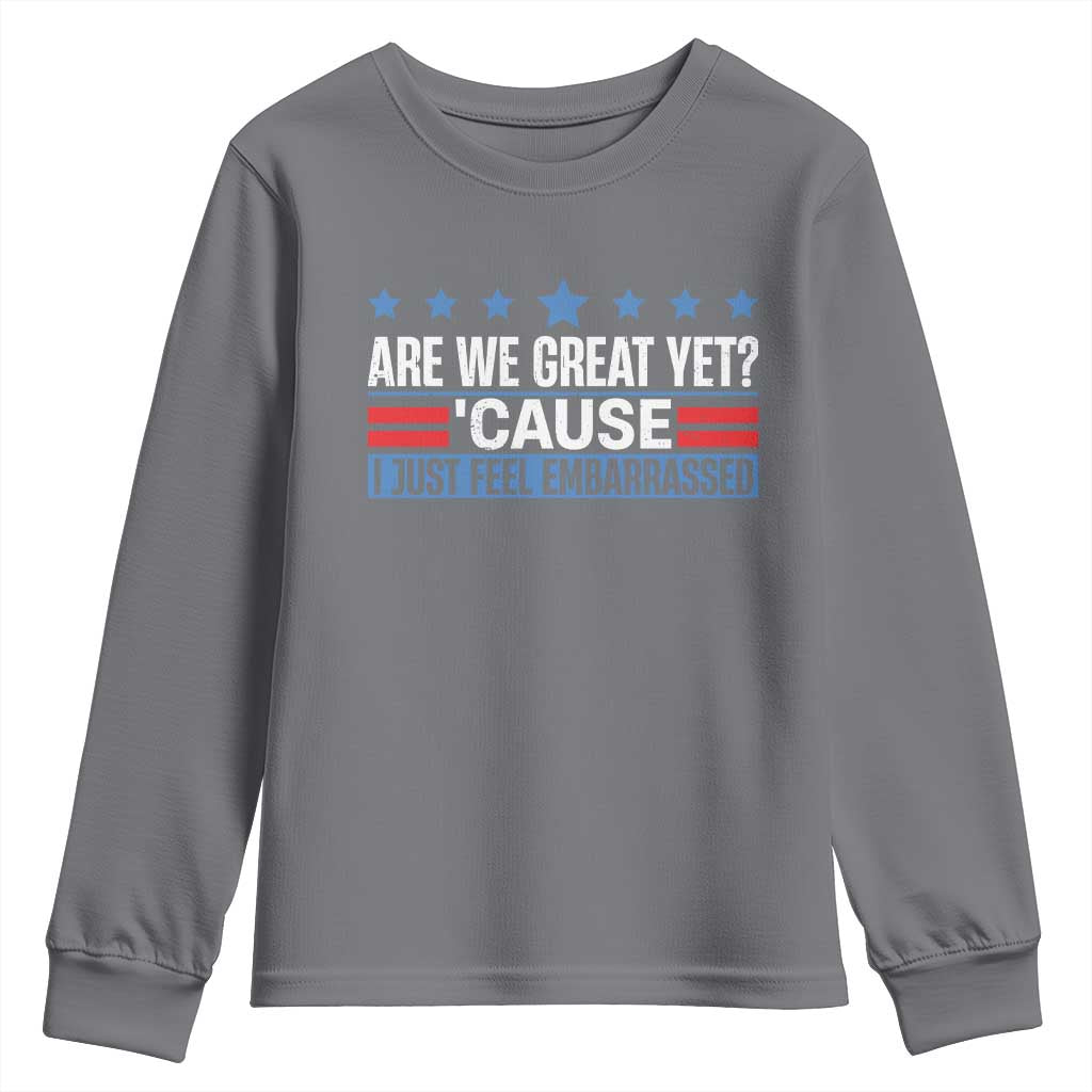 Funny Are We Great Yet Cause I Just Feel Embarrassed Youth Sweatshirt Vintage Star TS11 Charcoal Print Your Wear
