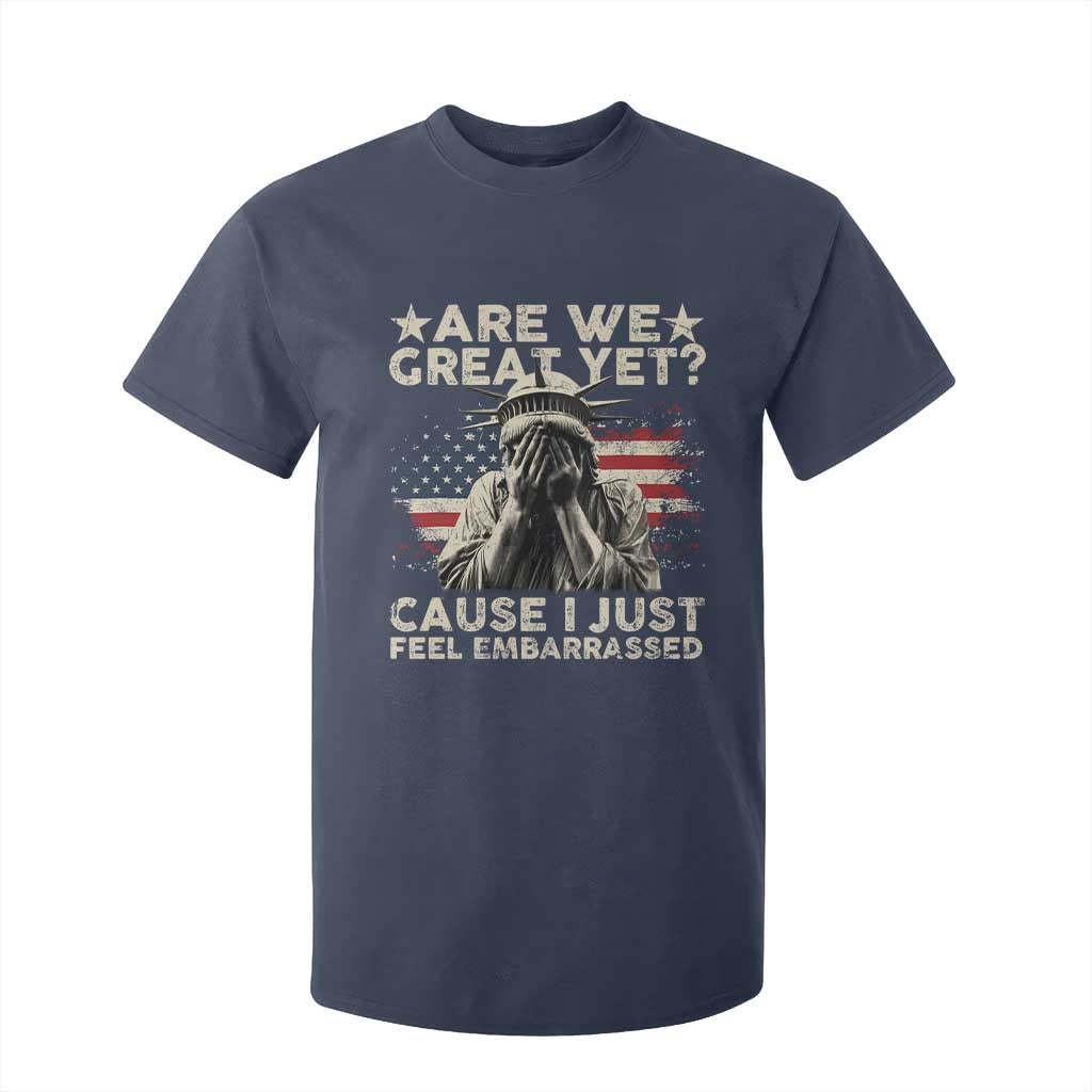 Funny Are We Great Yet Cause I Just Feel Embarrassed T Shirt For Kid Statue Of Liberty American Flag TS11 Navy Print Your Wear