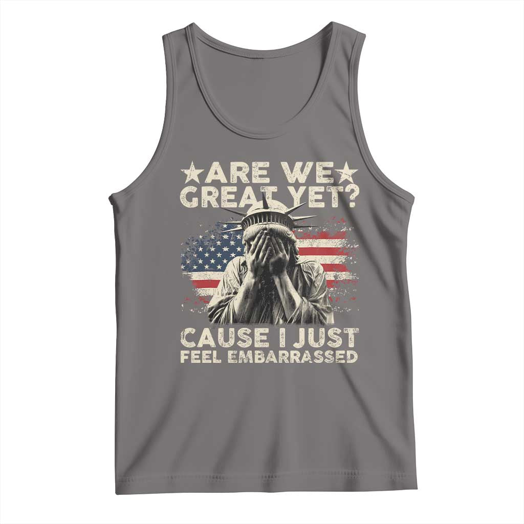 Funny Are We Great Yet Cause I Just Feel Embarrassed Tank Top Statue Of Liberty American Flag TS11 Deep Heather Print Your Wear