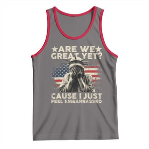 Funny Are We Great Yet Cause I Just Feel Embarrassed Tank Top Statue Of Liberty American Flag TS11 Deep Heather Red Print Your Wear