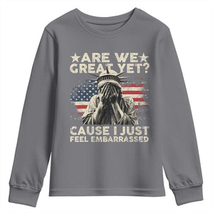 Funny Are We Great Yet Cause I Just Feel Embarrassed Youth Sweatshirt Statue Of Liberty American Flag TS11 Charcoal Print Your Wear