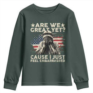 Funny Are We Great Yet Cause I Just Feel Embarrassed Youth Sweatshirt Statue Of Liberty American Flag TS11 Dark Forest Green Print Your Wear