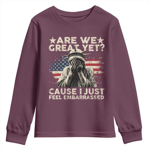 Funny Are We Great Yet Cause I Just Feel Embarrassed Youth Sweatshirt Statue Of Liberty American Flag TS11 Maroon Print Your Wear