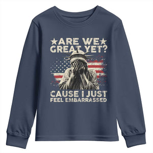 Funny Are We Great Yet Cause I Just Feel Embarrassed Youth Sweatshirt Statue Of Liberty American Flag TS11 Navy Print Your Wear