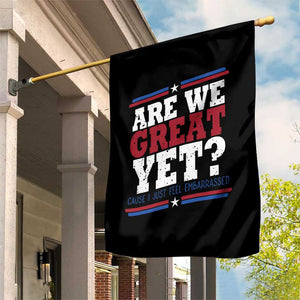 Are We Great Yet Cause I Just Feel Embarrassed Garden Flag Vintage Stripes TS11 Print Your Wear