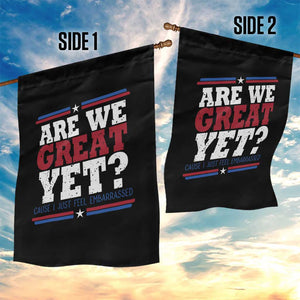 Are We Great Yet Cause I Just Feel Embarrassed Garden Flag Vintage Stripes TS11 Print Your Wear