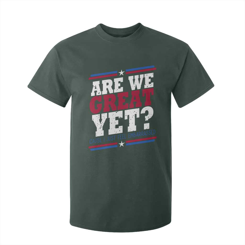Are We Great Yet Cause I Just Feel Embarrassed T Shirt For Kid Vintage Stripes TS11 Dark Forest Green Print Your Wear