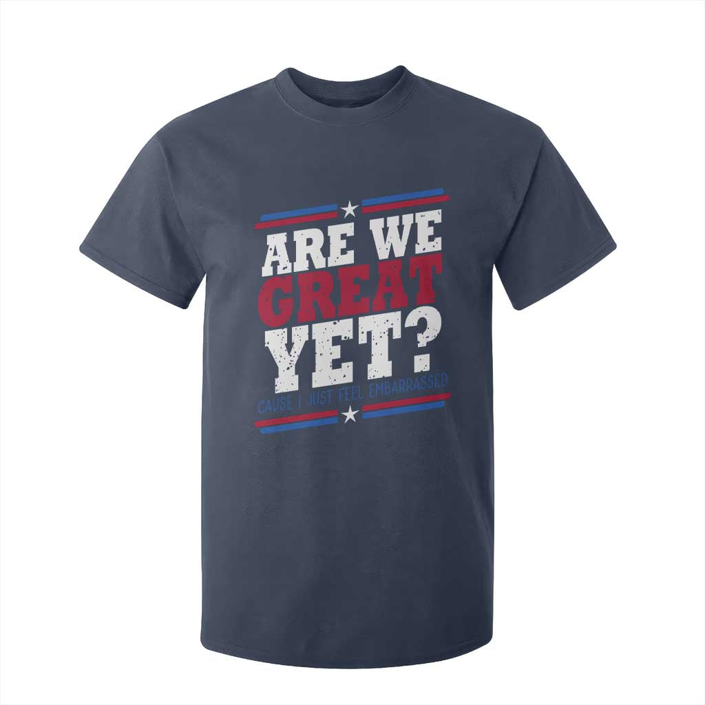 Are We Great Yet Cause I Just Feel Embarrassed T Shirt For Kid Vintage Stripes TS11 Navy Print Your Wear