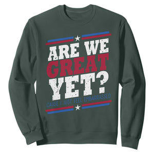 Are We Great Yet Cause I Just Feel Embarrassed Sweatshirt Vintage Stripes TS11 Dark Forest Green Print Your Wear
