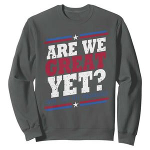 Are We Great Yet Cause I Just Feel Embarrassed Sweatshirt Vintage Stripes TS11 Dark Heather Print Your Wear