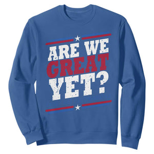 Are We Great Yet Cause I Just Feel Embarrassed Sweatshirt Vintage Stripes TS11 Royal Blue Print Your Wear