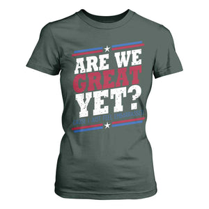 Are We Great Yet Cause I Just Feel Embarrassed T Shirt For Women Vintage Stripes TS11 Dark Forest Green Print Your Wear
