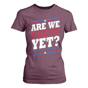 Are We Great Yet Cause I Just Feel Embarrassed T Shirt For Women Vintage Stripes TS11 Maroon Print Your Wear