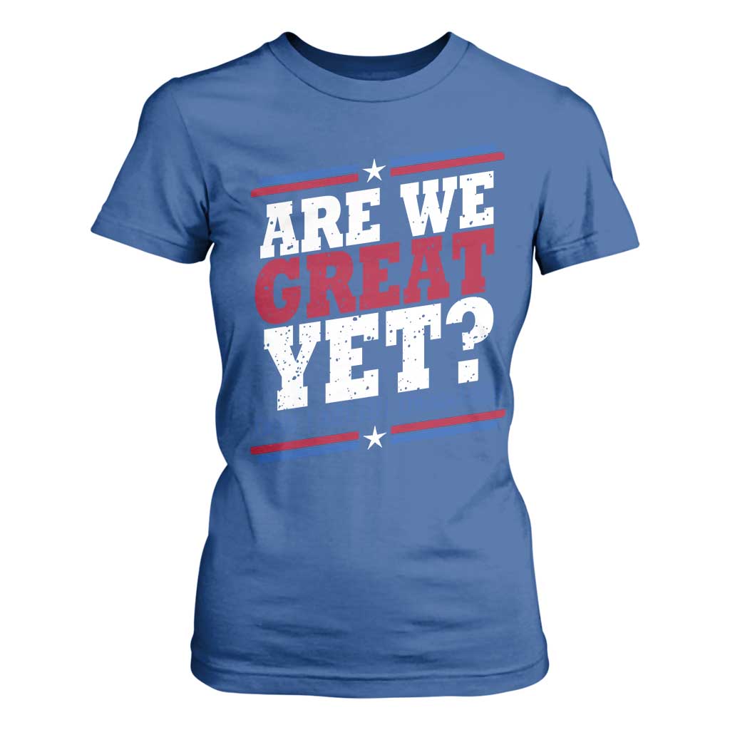 Are We Great Yet Cause I Just Feel Embarrassed T Shirt For Women Vintage Stripes TS11 Royal Blue Print Your Wear