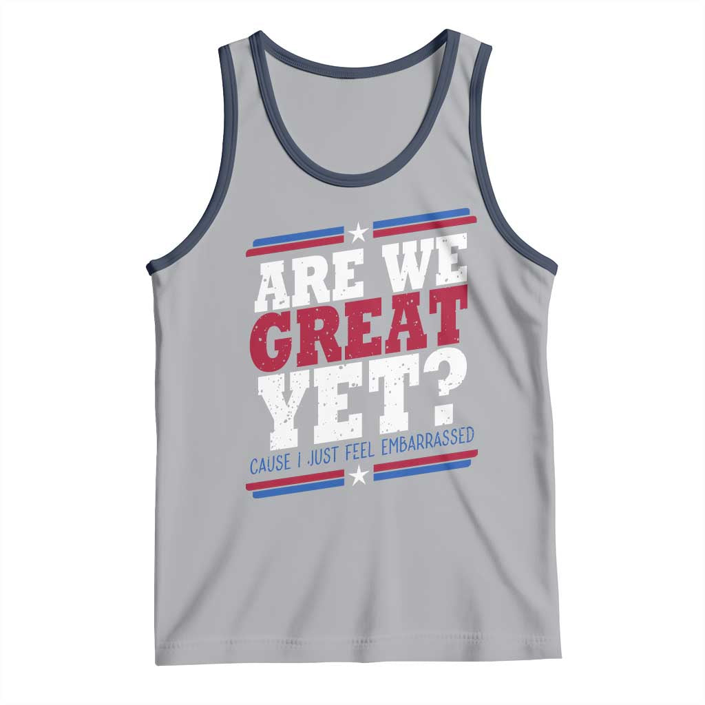 Are We Great Yet Cause I Just Feel Embarrassed Tank Top Vintage Stripes TS11 Athletic Heather Navy Print Your Wear