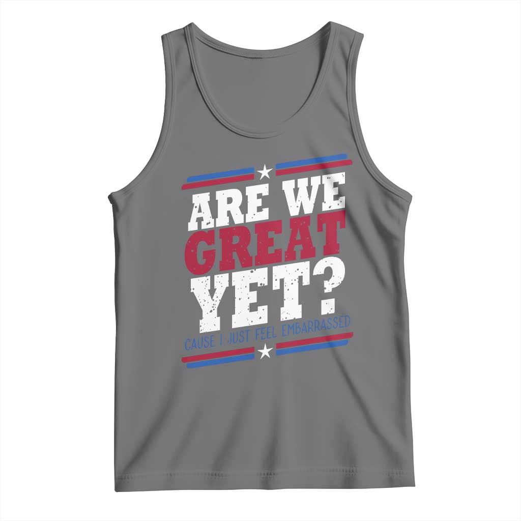 Are We Great Yet Cause I Just Feel Embarrassed Tank Top Vintage Stripes TS11 Black Heather Print Your Wear