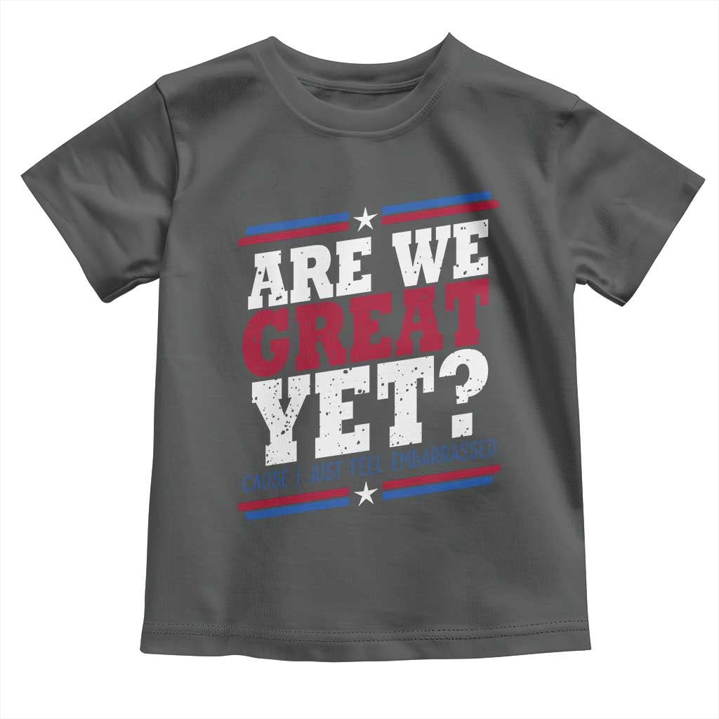 Are We Great Yet Cause I Just Feel Embarrassed Toddler T Shirt Vintage Stripes TS11 Dark Heather Print Your Wear