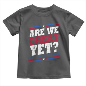 Are We Great Yet Cause I Just Feel Embarrassed Toddler T Shirt Vintage Stripes TS11 Dark Heather Print Your Wear