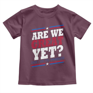 Are We Great Yet Cause I Just Feel Embarrassed Toddler T Shirt Vintage Stripes TS11 Maroon Print Your Wear
