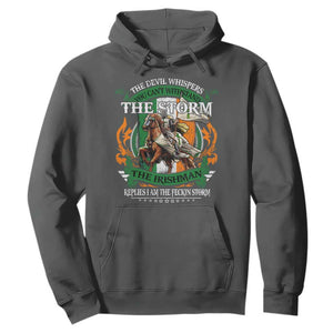 Irish Pride Hoodie The Devil Whispers You Can't Withstand The Storm The Irishman Replies TS11 Dark Heather Print Your Wear