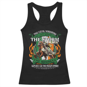 Irish Pride Racerback Tank Top The Devil Whispers You Can't Withstand The Storm The Irishman Replies TS11 Black Print Your Wear