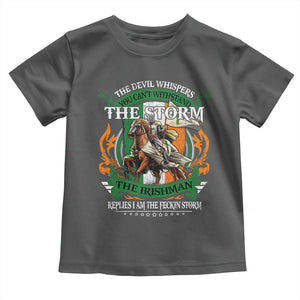Irish Pride Toddler T Shirt The Devil Whispers You Can't Withstand The Storm The Irishman Replies TS11 Dark Heather Print Your Wear