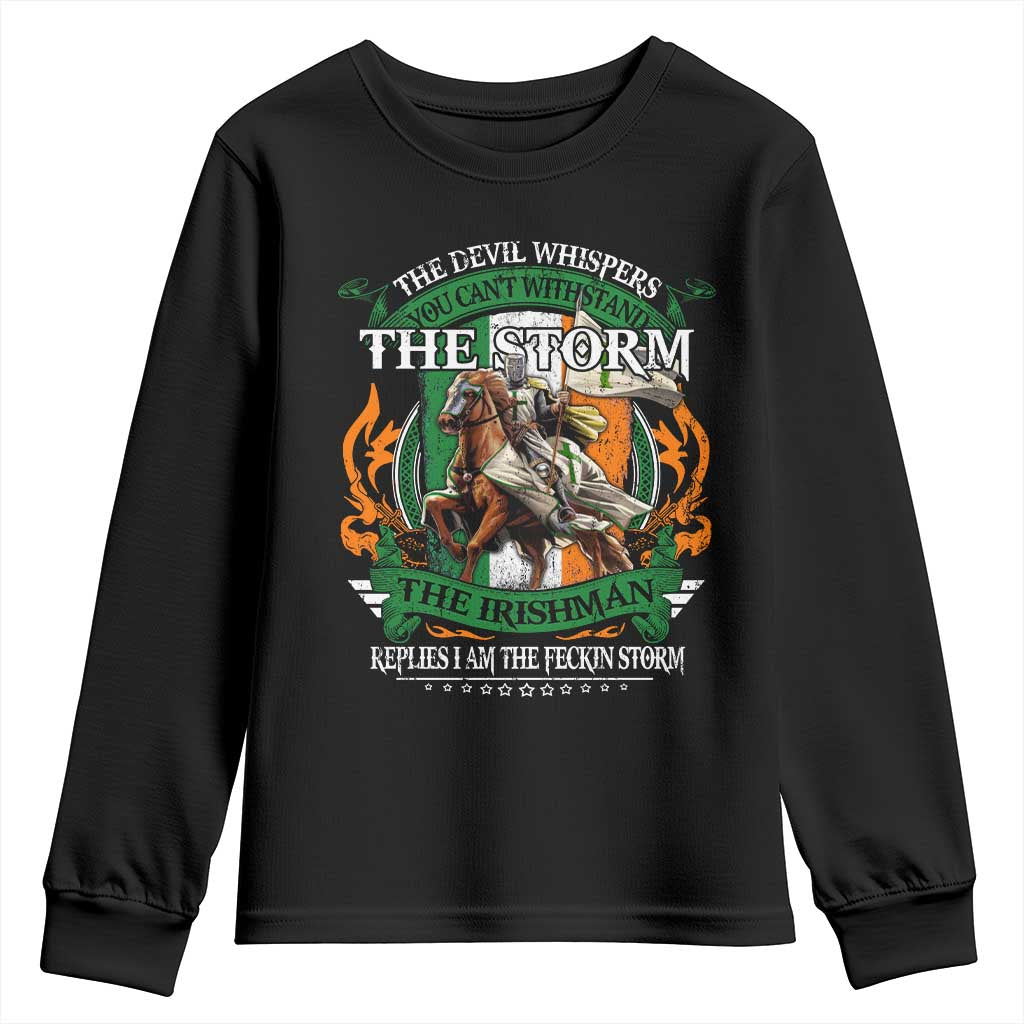 Irish Pride Youth Sweatshirt The Devil Whispers You Can't Withstand The Storm The Irishman Replies TS11 Black Print Your Wear