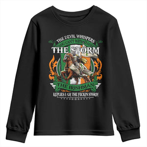 Irish Pride Youth Sweatshirt The Devil Whispers You Can't Withstand The Storm The Irishman Replies TS11 Black Print Your Wear