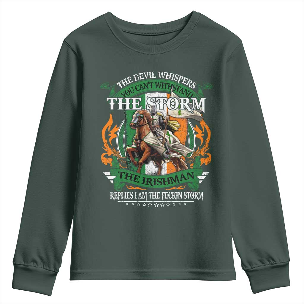 Irish Pride Youth Sweatshirt The Devil Whispers You Can't Withstand The Storm The Irishman Replies TS11 Dark Forest Green Print Your Wear