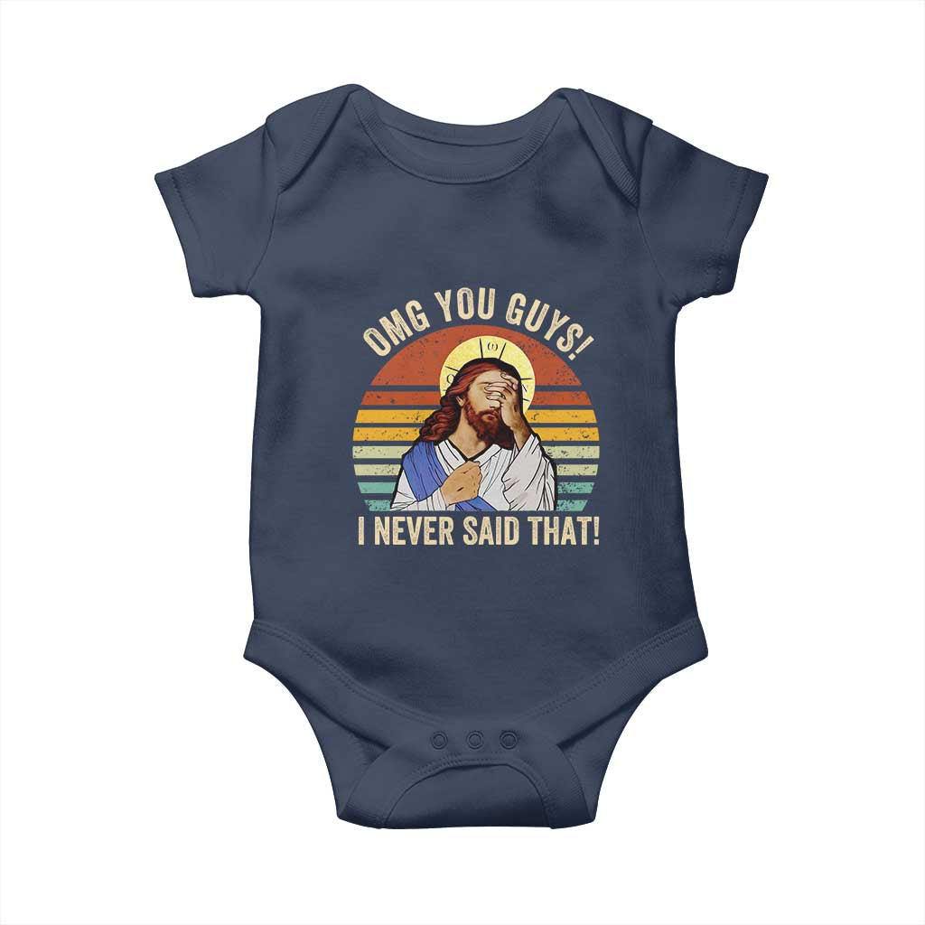 Funny OMG You Guys I Never Said That Baby Onesie Retro Christian Relegious TS11 Navy Print Your Wear