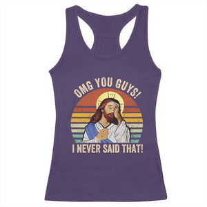 Funny OMG You Guys I Never Said That Racerback Tank Top Retro Christian Relegious TS11 Purple Print Your Wear