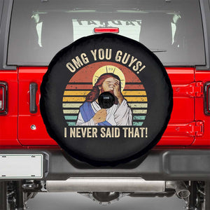 Funny OMG You Guys I Never Said That Spare Tire Cover Retro Christian Relegious TS11 Black Print Your Wear