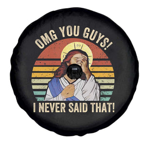 Funny OMG You Guys I Never Said That Spare Tire Cover Retro Christian Relegious TS11 Print Your Wear