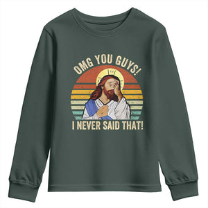 Funny OMG You Guys I Never Said That Youth Sweatshirt Retro Christian Relegious TS11 Dark Forest Green Print Your Wear
