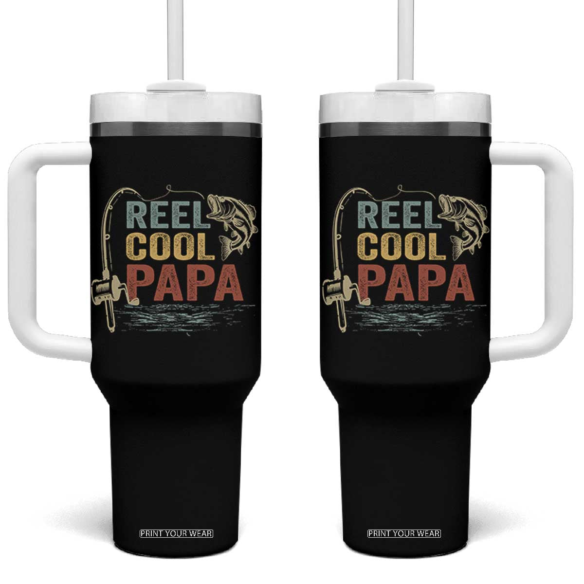 Funny Reel Cool Papa Tumbler With Handle Fishing Dad Fisherman Father's Day TS11 One Size: 40 oz Black Print Your Wear