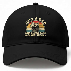 Funny Just A Dad Who Always Came Back With The Milk Baseball Cap Racoon Dad Father's Day TS11 Print Your Wear