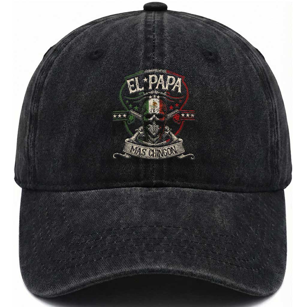 Funny El Papa Mas Chingon Washed Cotton Baseball Cap Best Mexican Dad Fathers Day Skull TS11 Print Your Wear