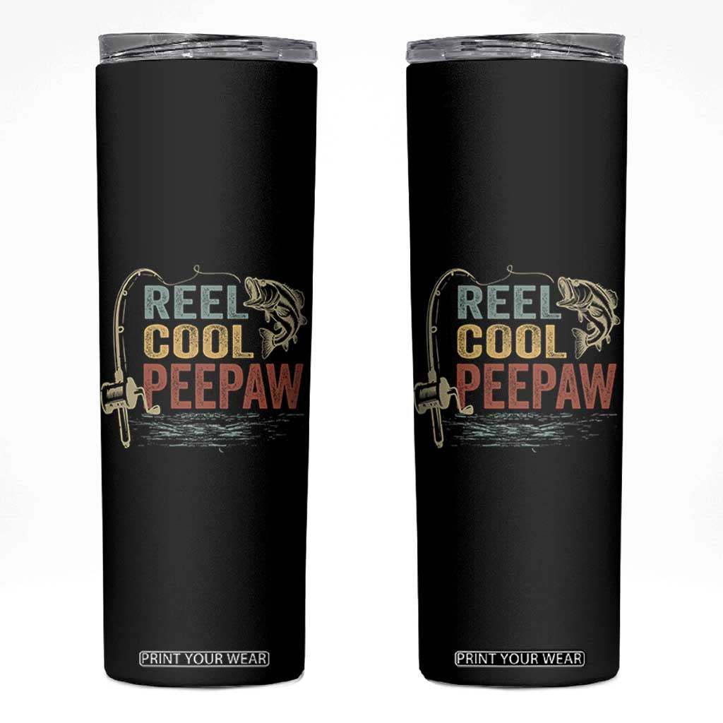 Funny Reel Cool Peepaw Skinny Tumbler Fishing Grandpa Fisherman Father's Day TS11 Black Print Your Wear