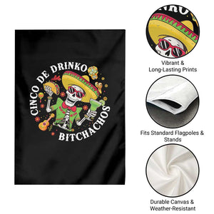 Cinco De Drinko Bitchachos Garden Flag Funny Cinco De Mayo Drinking Mexican Fiesta TS11 Print Your Wear