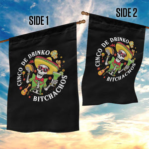 Cinco De Drinko Bitchachos Garden Flag Funny Cinco De Mayo Drinking Mexican Fiesta TS11 Print Your Wear