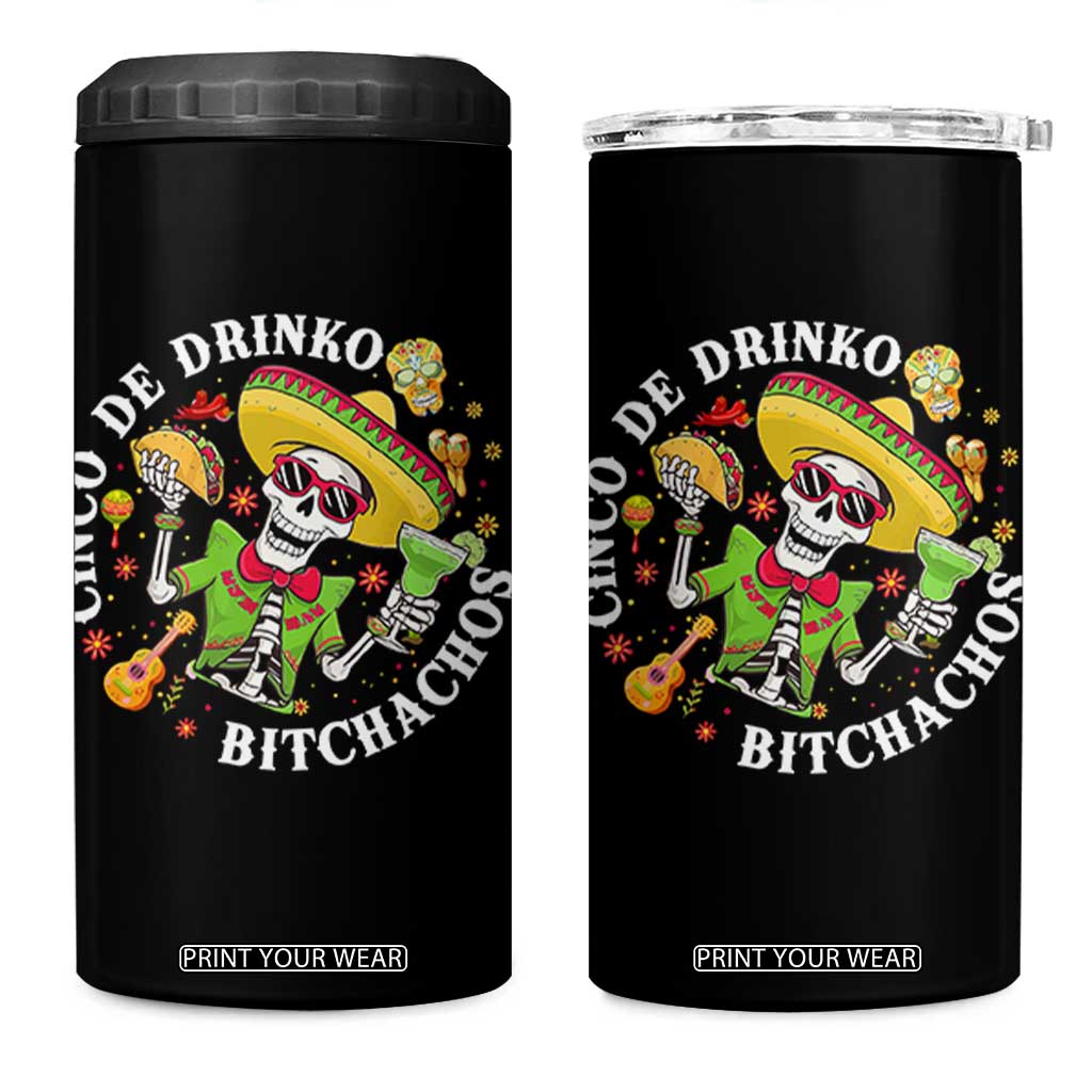 Cinco De Drinko Bitchachos 4 in 1 Can Cooler Tumbler Funny Cinco De Mayo Drinking Mexican Fiesta TS11 One Size: 16 oz Black Print Your Wear