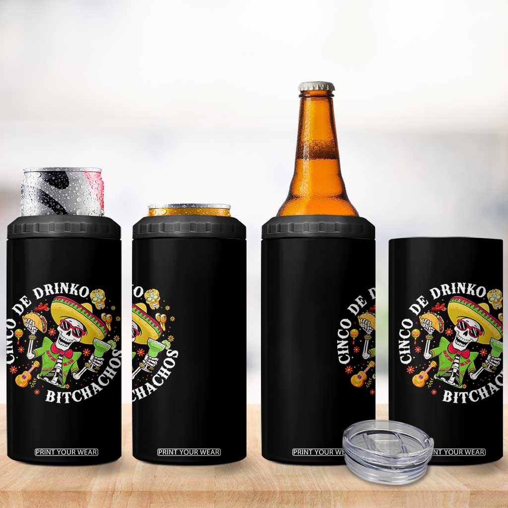Cinco De Drinko Bitchachos 4 in 1 Can Cooler Tumbler Funny Cinco De Mayo Drinking Mexican Fiesta TS11 Print Your Wear