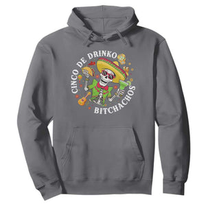 Cinco De Drinko Bitchachos Hoodie Funny Cinco De Mayo Drinking Mexican Fiesta TS11 Charcoal Print Your Wear