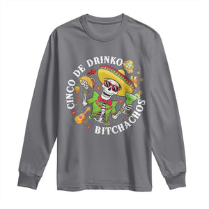 Cinco De Drinko Bitchachos Long Sleeve Shirt Funny Cinco De Mayo Drinking Mexican Fiesta TS11 Charcoal Print Your Wear