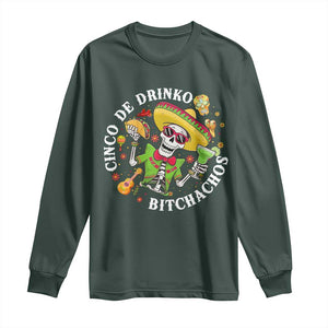 Cinco De Drinko Bitchachos Long Sleeve Shirt Funny Cinco De Mayo Drinking Mexican Fiesta TS11 Dark Forest Green Print Your Wear