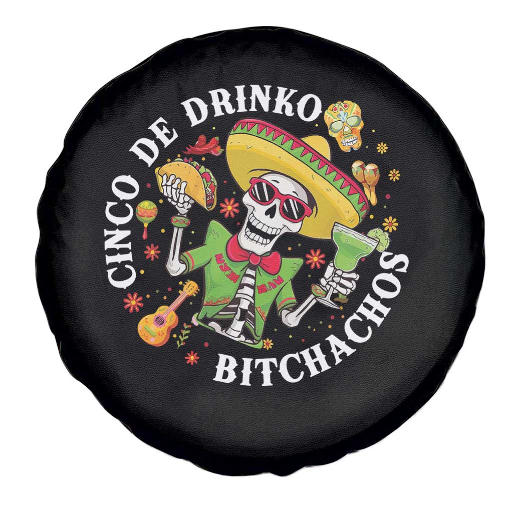 Cinco De Drinko Bitchachos Spare Tire Cover Funny Cinco De Mayo Drinking Mexican Fiesta TS11 Print Your Wear
