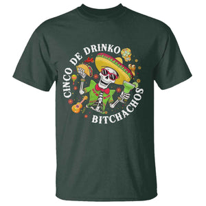 Cinco De Drinko Bitchachos T Shirt Funny Cinco De Mayo Drinking Mexican Fiesta TS11 Dark Forest Green Print Your Wear