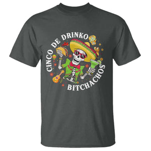 Cinco De Drinko Bitchachos T Shirt Funny Cinco De Mayo Drinking Mexican Fiesta TS11 Dark Heather Print Your Wear